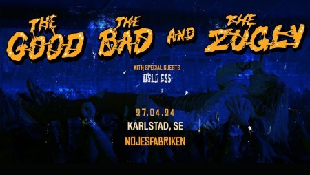 Oslo Ess og The god , the bad and the zugly i Karlstad